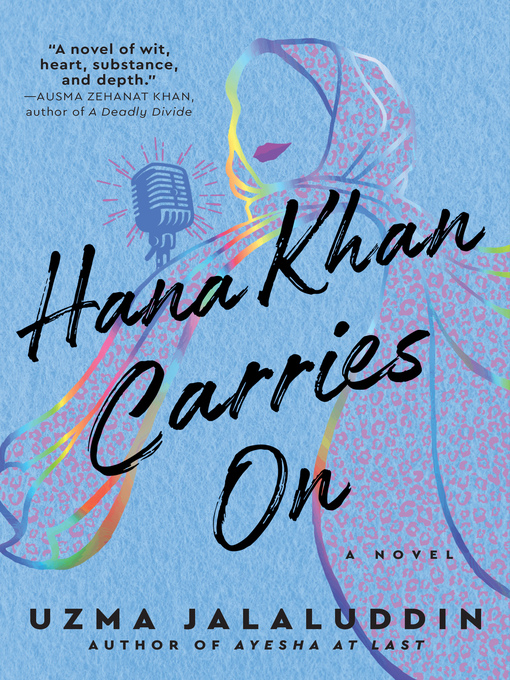 Title details for Hana Khan Carries On by Uzma Jalaluddin - Wait list